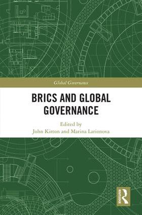 Kirton / Larionova |  Brics and Global Governance | Buch |  Sack Fachmedien