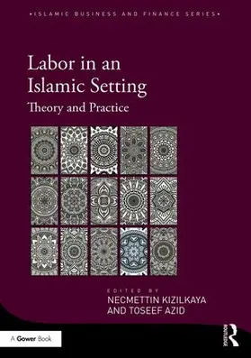 Kizilkaya / Azid |  Labor in an Islamic Setting | Buch |  Sack Fachmedien