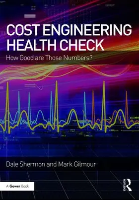 Shermon / Gilmour |  Cost Engineering Health Check | Buch |  Sack Fachmedien