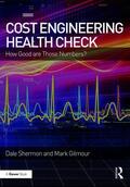 Shermon / Gilmour |  Cost Engineering Health Check | Buch |  Sack Fachmedien