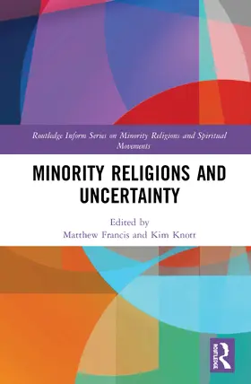 Francis / Knott |  Minority Religions and Uncertainty | Buch |  Sack Fachmedien