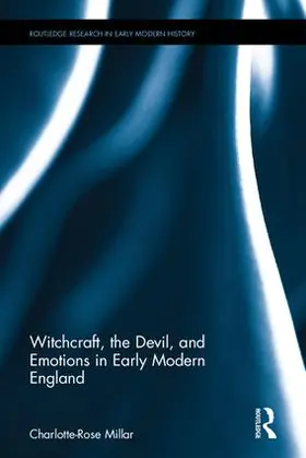 Millar | Witchcraft, the Devil, and Emotions in Early Modern England | Buch | 978-1-4724-8549-6 | sack.de
