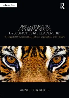 Roter |  Understanding and Recognizing Dysfunctional Leadership | Buch |  Sack Fachmedien
