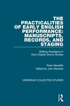 Meredith / Marshall |  The Practicalities of Early English Performance | Buch |  Sack Fachmedien