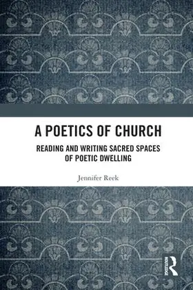 Reek |  A Poetics of Church | Buch |  Sack Fachmedien