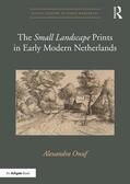 Onuf |  The 'Small Landscape' Prints in Early Modern Netherlands | Buch |  Sack Fachmedien