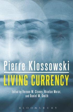Klossowski / Smith / Morar | Living Currency | Buch | 978-1-4725-0859-1 | www.sack.de