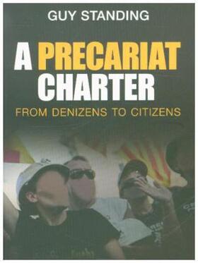 Standing | A Precariat Charter | Buch | 978-1-4725-1039-6 | www.sack.de