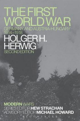 Herwig | The First World War | Buch | 978-1-4725-1124-9 | www.sack.de
