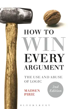 Pirie |  How to Win Every Argument | Buch |  Sack Fachmedien