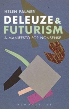 Palmer |  Deleuze and Futurism | Buch |  Sack Fachmedien