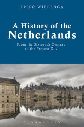Wielenga |  A History of the Netherlands | Buch |  Sack Fachmedien