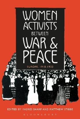 Sharp / Stibbe |  Women Activists between War and Peace: Europe, 1918-1923 | Buch |  Sack Fachmedien