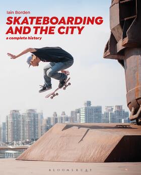 Borden | Skateboarding and the City | Buch | 978-1-4725-8345-1 | sack.de