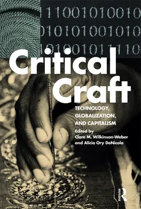 Wilkinson-Weber / DeNicola |  Critical Craft | Buch |  Sack Fachmedien