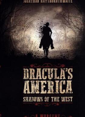 Haythornthwaite |  Dracula's America: Shadows of the West | Buch |  Sack Fachmedien