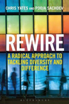 Yates / Sachdev |  Rewire: A Radical Approach to Tackling Diversity and Difference | Buch |  Sack Fachmedien