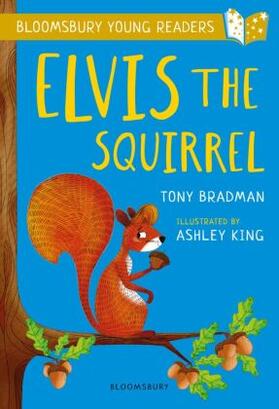 Bradman | Elvis the Squirrel: A Bloomsbury Young Reader | Buch | 978-1-4729-5053-6 | www.sack.de