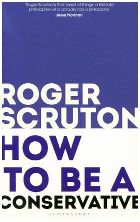 Scruton |  How to Be a Conservative | Buch |  Sack Fachmedien