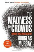 Murray |  The Madness of Crowds | Buch |  Sack Fachmedien