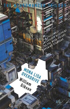 Gibson | Neuromancer 3: Mona Lisa Overdrive | Buch | 978-1-4732-1742-3 | www.sack.de
