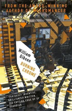 Gibson | Burning Chrome | Buch | 978-1-4732-1744-7 | www.sack.de
