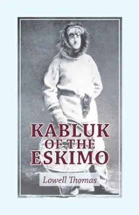 Thomas |  Kabluk of the Eskimo | eBook | Sack Fachmedien