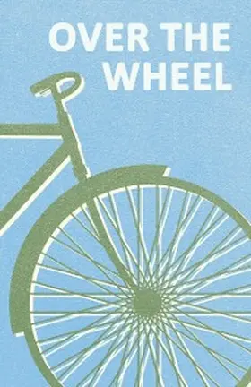 Anon |  Over the Wheel | eBook | Sack Fachmedien