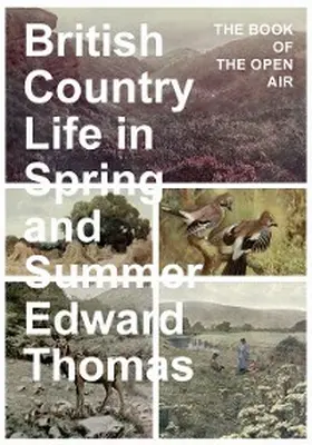 Thomas |  British Country Life in Spring and Summer | eBook | Sack Fachmedien