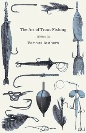 Various |  The Art of Trout Fishing | eBook | Sack Fachmedien