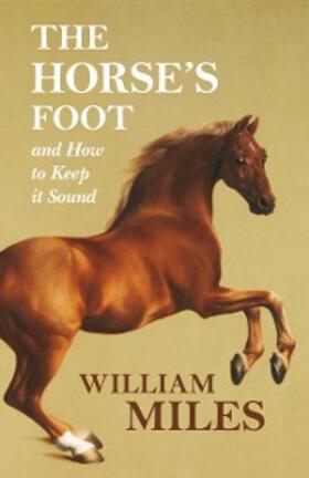 Miles |  The Horse's Foot and How to Keep it Sound | eBook | Sack Fachmedien