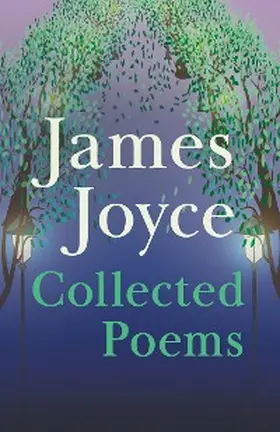 Joyce |  James Joyce - Collected Poems | eBook | Sack Fachmedien