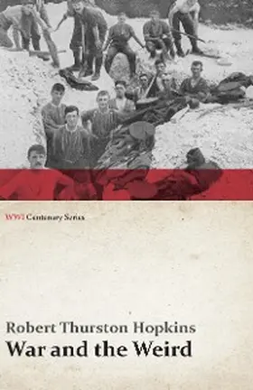 Hopkins / Phillips |  War and the Weird (WWI Centenary Series) | eBook | Sack Fachmedien
