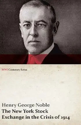 Noble |  The New York Stock Exchange in the Crisis of 1914 (WWI Centenary Series) | eBook | Sack Fachmedien