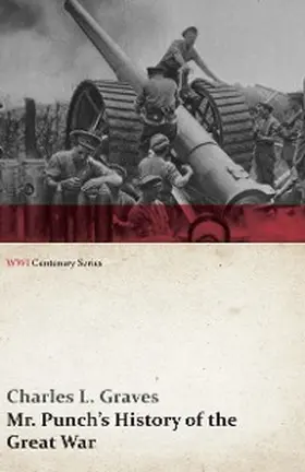Graves |  Mr. Punch's History of the Great War (WWI Centenary Series) | eBook | Sack Fachmedien