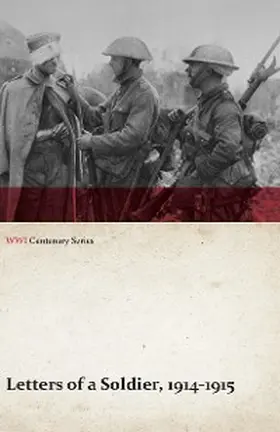 Anon |  Letters of a Soldier, 1914-1915 (WWI Centenary Series) | eBook | Sack Fachmedien