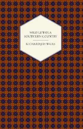 Jefferies |  Wild Life in a Southern Country | eBook | Sack Fachmedien