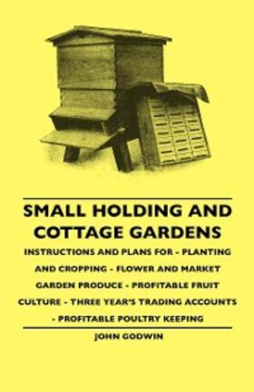 Godwin |  Small Holding And Cottage Gardens | eBook | Sack Fachmedien