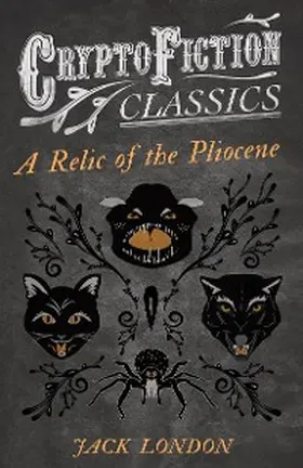 London |  A Relic of the Pliocene | eBook | Sack Fachmedien