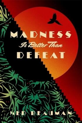 Beauman |  Madness is Better than Defeat | Buch |  Sack Fachmedien