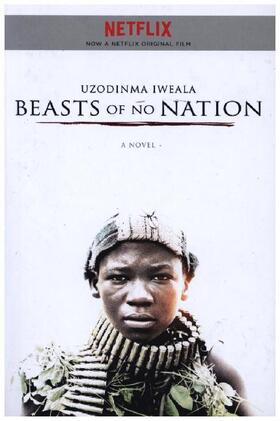 Iweala | Beasts of No Nation | Buch | 978-1-4736-2555-6 | sack.de