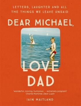 Maitland | Dear Michael, Love Dad | Buch | 978-1-4736-3817-4 | sack.de