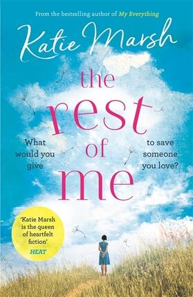 Marsh |  The Rest of Me: the uplifting new novel from the bestselling author of My Everything | Buch |  Sack Fachmedien