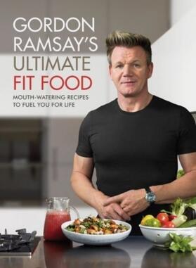 Ramsay |  Gordon Ramsay Ultimate Fit Food | eBook | Sack Fachmedien