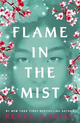 Ahdieh |  Flame in the Mist | Buch |  Sack Fachmedien