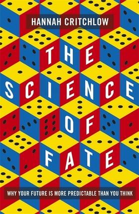 Critchlow |  The Science of Fate | Buch |  Sack Fachmedien