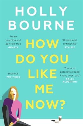 Bourne |  How Do You Like Me Now? | Buch |  Sack Fachmedien