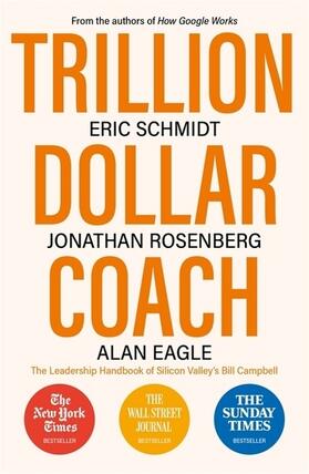 Schmidt / Rosenberg / Eagle | Trillion Dollar Coach | Buch | 978-1-4736-7598-8 | sack.de