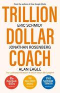 Schmidt / Rosenberg / Eagle |  Trillion Dollar Coach | Buch |  Sack Fachmedien