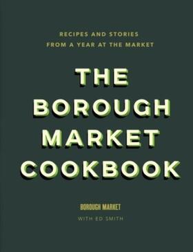Smith |  The Borough Market Cookbook | eBook | Sack Fachmedien